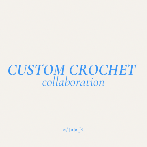 Custom Crochet Collab
